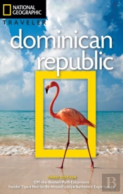 Ng Traveler: Dominican Republic, 3rd Edition