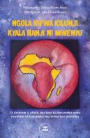Ngola Kifwa Kilunji Kyala Hanji Ni Mwenyu