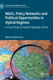 Ngos, Policy Networks And Political Opportunities In Hybrid Regimes
