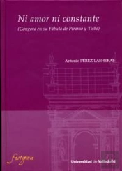 Ni Amor Ni Constante (Góngora En Su Fábula De Píramo Y Tisbe)