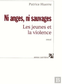 Bertrand.pt - Ni Anges, Ni Sauvages ; Les Jeunes Et La Violence
