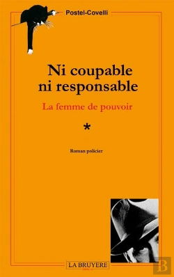 Bertrand.pt - Ni Coupable, Ni Responsable ; La Femme De Pouvoir T.1