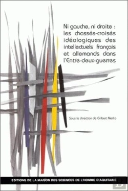 Bertrand.pt - Ni Gauche Ni Droite, Les Chasses-Croises Ideologiques Des Intellectuels Francais
