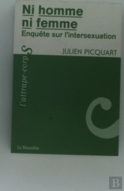 Bertrand.pt - Ni Homme, Ni Femme ; Enquête Sur L'Intersexuation