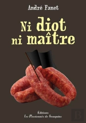Ni Idiot Ni Maître