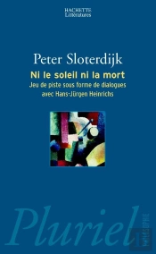 Ni Le Soleil, Ni La Mort : Jeu De Piste Sous Forme De Dialogues Avec Hans-Jurgen Heinrichs