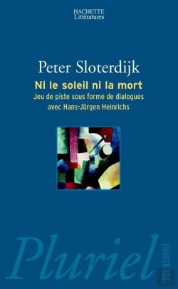 Bertrand.pt - Ni Le Soleil, Ni La Mort : Jeu De Piste Sous Forme De Dialogues Avec Hans-Jurgen Heinrichs