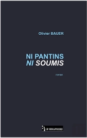 Ni Pantins Ni Soumis