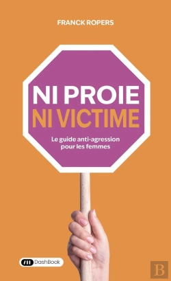 Bertrand.pt - Ni Proie, Ni Victime : Le Guide Anti-Agression Pour Les Femmes