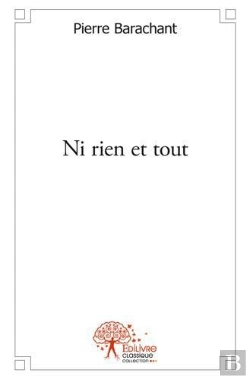 Bertrand.pt - Ni Rien Et Tout