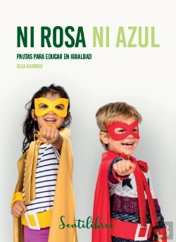 Bertrand.pt - Ni Rosa Ni Azul Pautas Para Educar En Igualdad