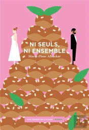 Ni Seuls, Ni Ensemble