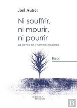Bertrand.pt - Ni Souffrir Ni Mourir Ni Pourrir
