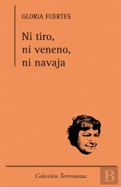 Ni Tiro, Ni Veneno, Ni Navaja