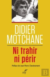 Ni Trahir Ni Périr