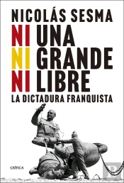 Ni Una, Ni Grande, Ni Libre