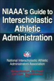 Niaaa'S Guide To Interscholastic Athletic Administration