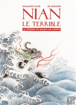 Bertrand.pt - Nian Le Terrible ; La Légende Du Nouvel An Chinois