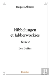 Nibbelungen Et Jabberwockies - Tome 2 : Les Buttes