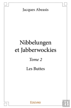Bertrand.pt - Nibbelungen Et Jabberwockies - Tome 2 : Les Buttes