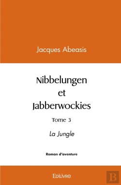 Bertrand.pt - Nibbelungen Et Jabberwockies - Tome 3 : La Jungle