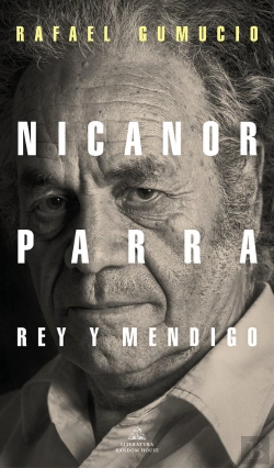 Bertrand.pt - Nicanor Parra, Rey Y Mendigo