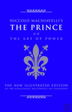 Bertrand.pt - Niccolo Machiavelli'S The Prince On The Art Of Power