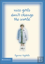 Nice Girls Don'T Change The World