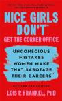 Nice Girls Don'T Get The Corner Office