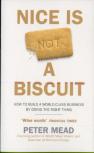 Nice Is Not A Biscuit