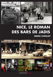 Nice, Le Roman Des Bars De Jadis
