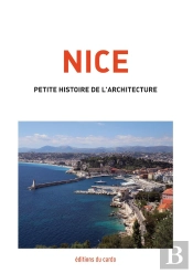 Nice, Petite Histoire De L'Architecture