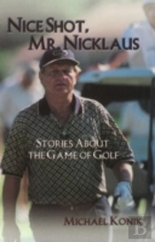 Nice Shot, Mr. Nicklaus