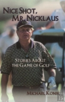 Bertrand.pt - Nice Shot, Mr. Nicklaus