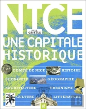 Nice, Une Capitale Historique