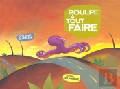 Nicephore ; Le Poulpe Voyageur