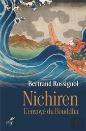 Nichiren : L'Envoyé Du Bouddha