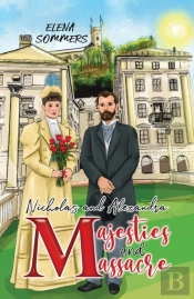 Nicholas And Alexandra Majesties And Massacre