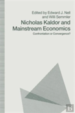 Bertrand.pt - Nicholas Kaldor And Mainstream Economics