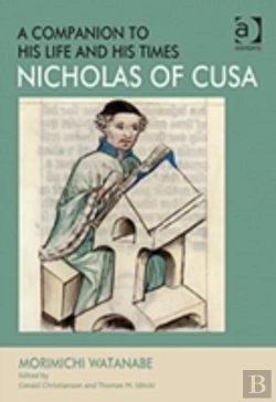Bertrand.pt - Nicholas Of Cusa - A Companion To His Life And His Times