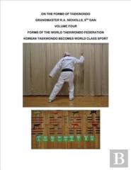 Nicholls: On The Forms Of Taekwondo Vol 4