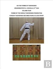 Nicholls: On The Forms Of Taekwondo Vol 4