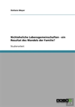 Bertrand.pt - Nichteheliche Lebensgemeinschaften - Ein Resultat Des Wandels Der Familie?