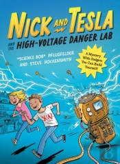 Nick And Tesla And The High Voltage Danger Lab