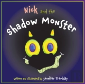 Nick And The Shadow Monster