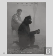 Nick Brandt Vol. 2: The Day May Break