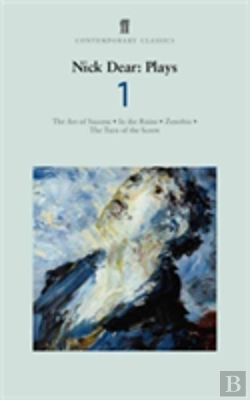 Bertrand.pt - Nick Dear Plays 1: Art Of Success; In The Ruins; Zenobia; Turn Of The Screw