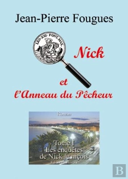 Bertrand.pt - Nick Et L'Anneau Du Pêcheur T.1 ; Les Enquêtes De Nick Le Niçois
