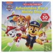 Nickelodeon Paw Patrol Adventure Bays Noisy Day Sound Press Page