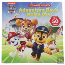 Bertrand.pt - Nickelodeon Paw Patrol Adventure Bays Noisy Day Sound Press Page